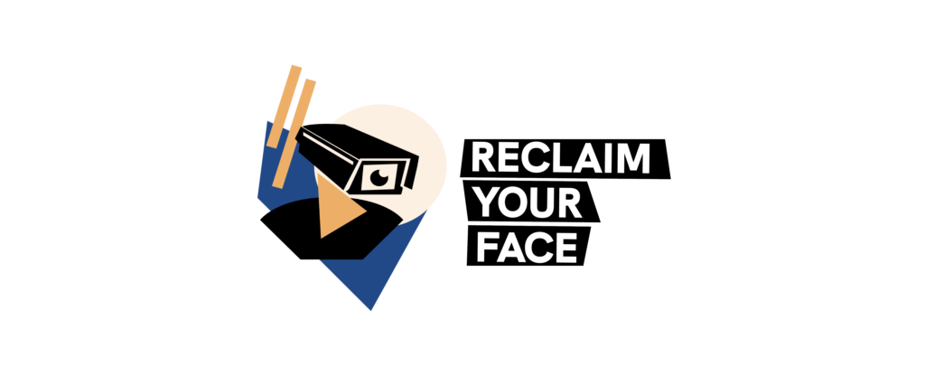 "Reclaim your face" in white on black, written on the right of a stylized surveillance camera.